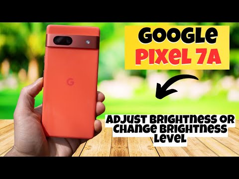 GOOGLE PIXEL 7A Adjust Brightness or Change Brightness level || How to adjust Brightness settings