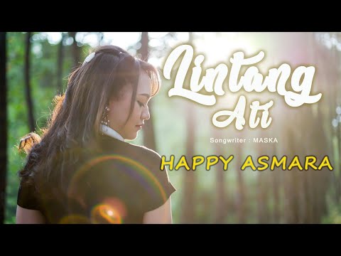 HAPPY ASMARA - LINTANG ATI (Official Music Video)