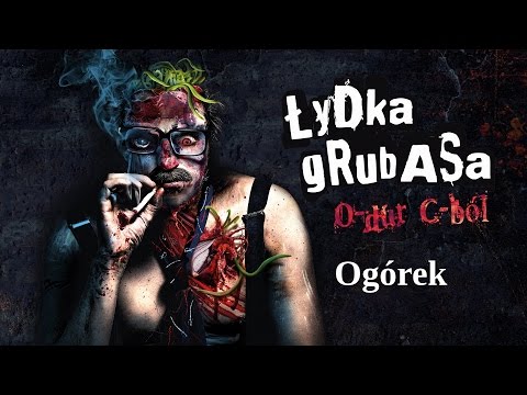 Łydka Grubasa - Ogórek