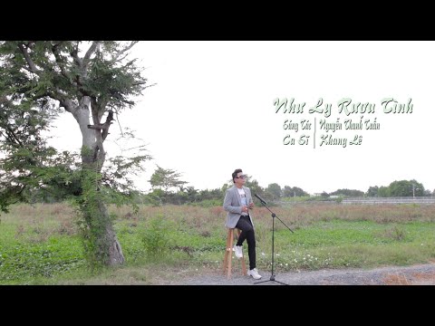 NHƯ LY RƯỢU TÌNH