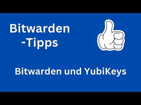 Bitwarden und YubiKeys (Bitwarden-Tipps)