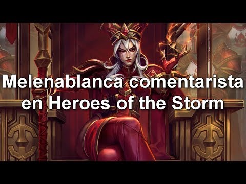 Frases de héroes comentaristas en HotS - Parte 17 (Melenablanca) - Castellano