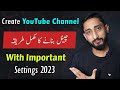 How To Create a YouTube Channel With All Settings 2023