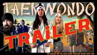 TAEKWONDO - Official Trailer (Walk off the Earth)