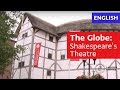 English - The globe: Shakespeare's Theatre (B1-B2)