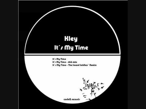 Kley feat Alexiaa - It's My Time