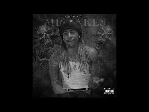 Kimo Gotti - Mistakes (Official Audio) [Prod. By WavyBaby x Quan The Don]