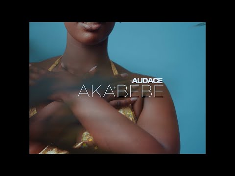 Audace - Akabebe ( Official Video )2022