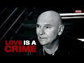 Love Is A Crime_Why Not Mix - Peter Sebastian (Offizielles Video)