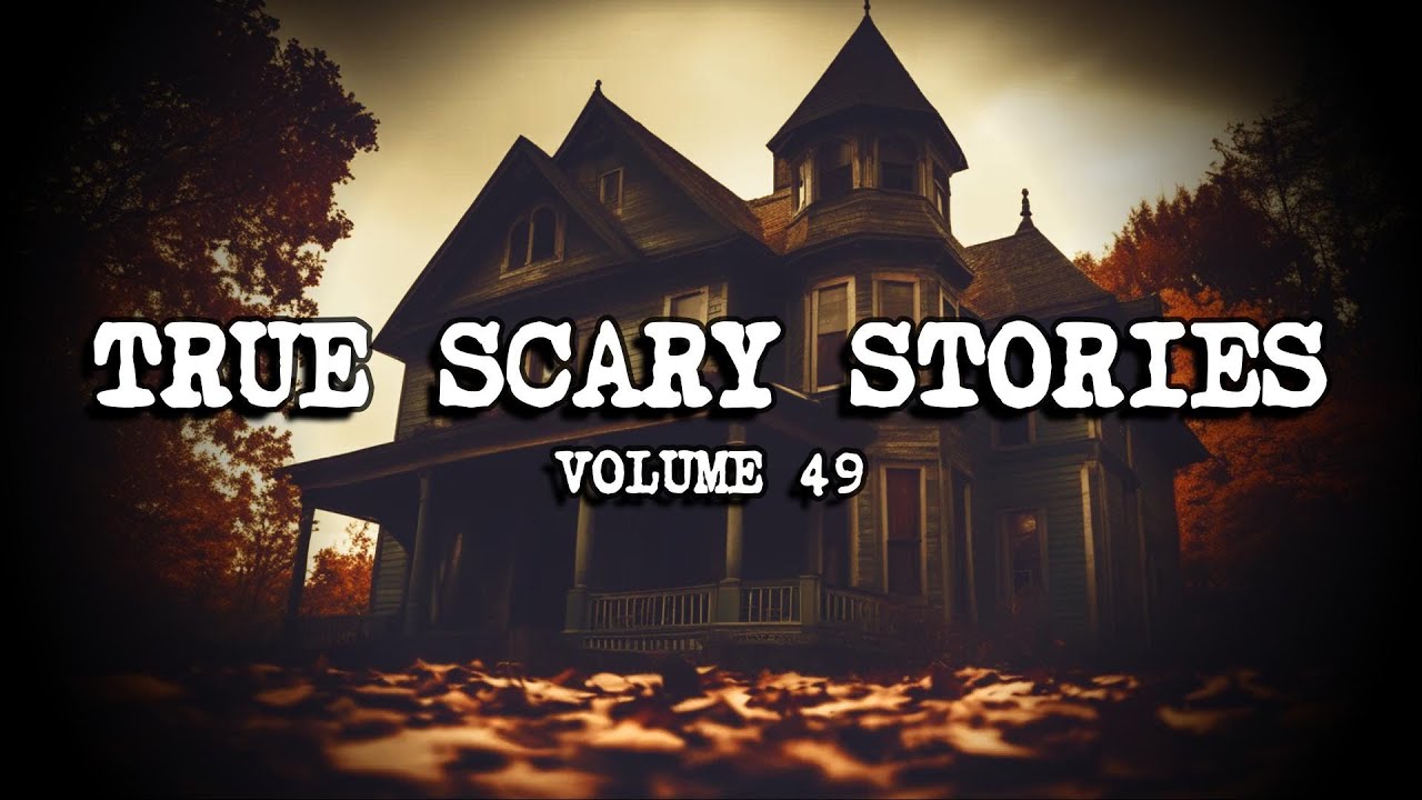 14 TRUE SCARY STORIES [Compilation Vol. 49]