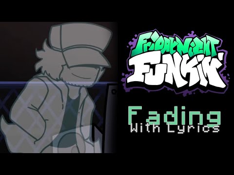 [ FNF ] Smoke 'Em Out Struggle - Fading - With Lyrics