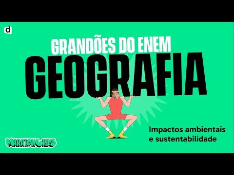 Environmental Impacts | Geography | TOP CONTENT ENEM 2023