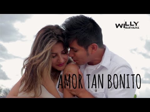 Willy Guevara - Amor Tan Bonito (Video Oficial)