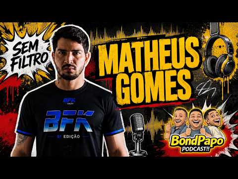 Matheus Gomes Lutador Profissional no Podcast BondPapo