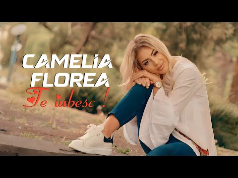 Camelia Florea ✗ Te iubesc 💝 Videoclip Oficial ✗