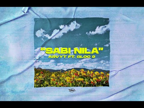 Sabi nila - Arvy T feat. Gloc 9 (Official Lyric Video)