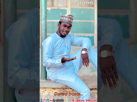 DAN HAUSA ALBUM OFFICIAL VIDEO BY G. ADAM IKARA @Nuraminuwaofficial 
