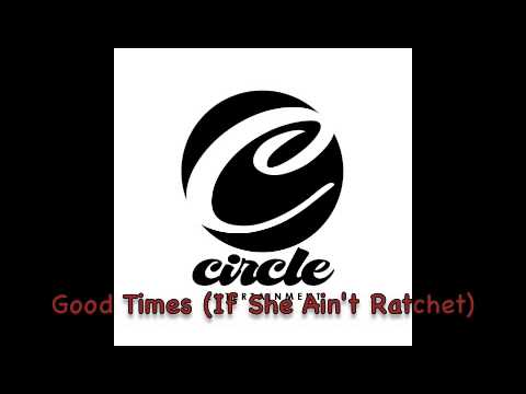 T. Clark ft Statik - Good Times (If She Ain't Ratchet)
