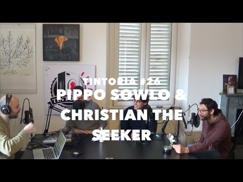 Tintoria #26 Pippo Sowlo feat Christian the Seeker