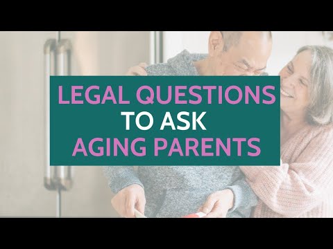 Video - 10 Important Legal Questions to Ask Aging Parents