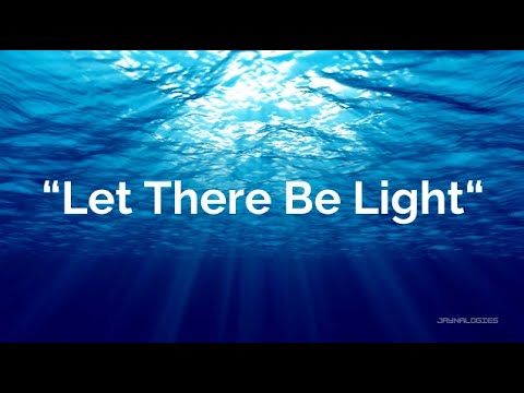 Let There Be Light | A Journey Through Creation