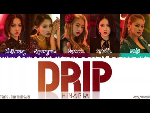 HINAPIA (희나피아) - 'DRIP' Lyrics [Color Coded_Han_Rom_Eng]