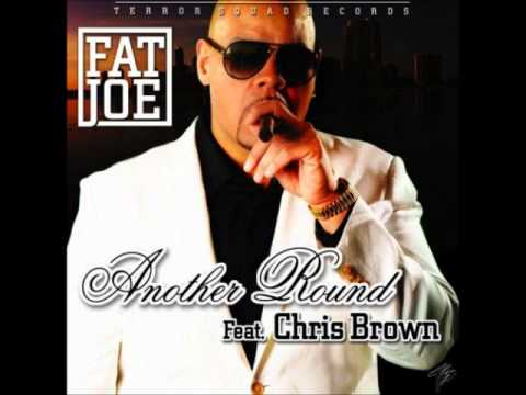 Fat Joe Ft. Chris Brown - Another Round (Lyrics) (HQ)