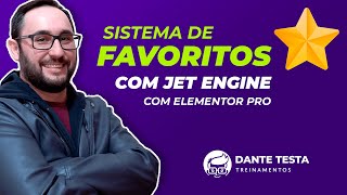 Sistema de Favoritos feito em Jet Engine com Elementor Pro no Wordpress