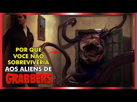 Porque você NAO SOBREVIVERIA aos ALIENS GIGANTES de GRABBERS