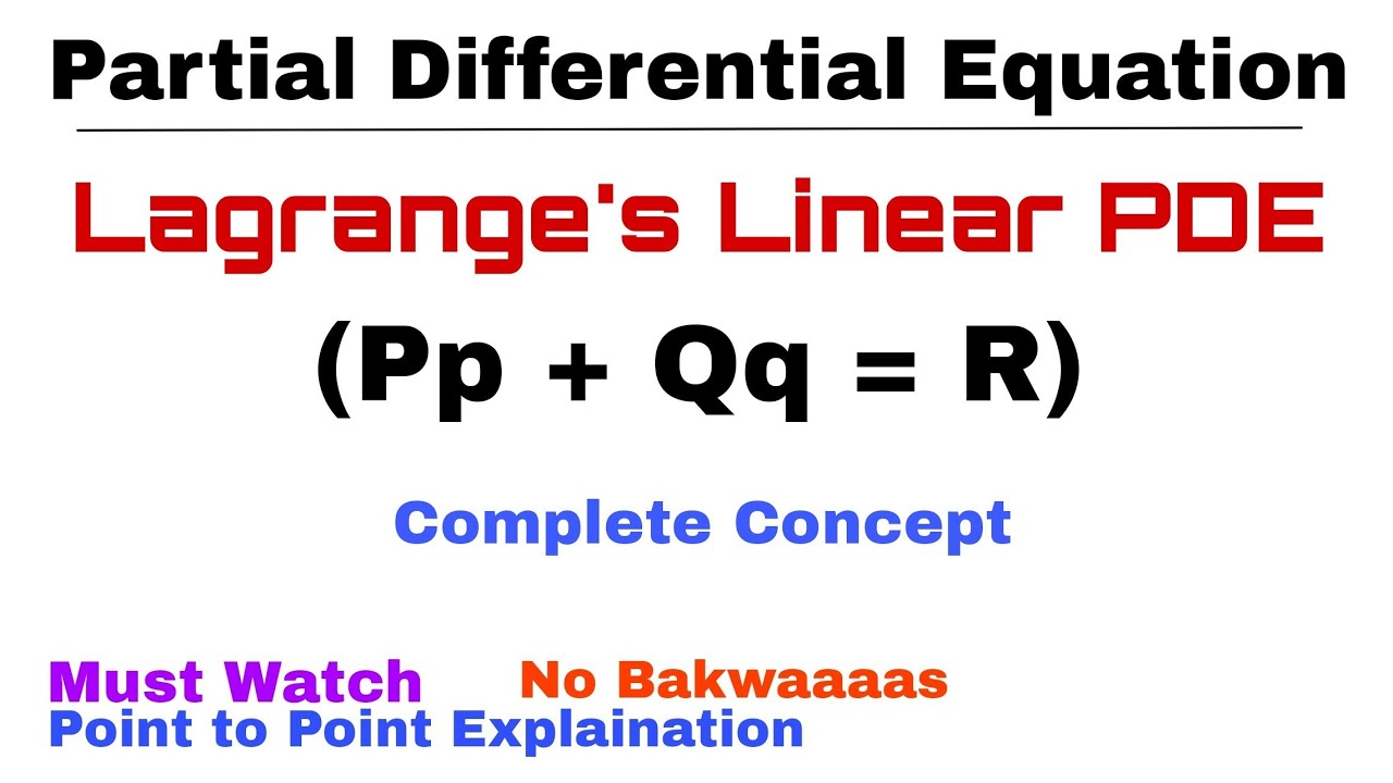 8. Lagrange's Linear PDE | Complete Concept | Partial Differential Equation