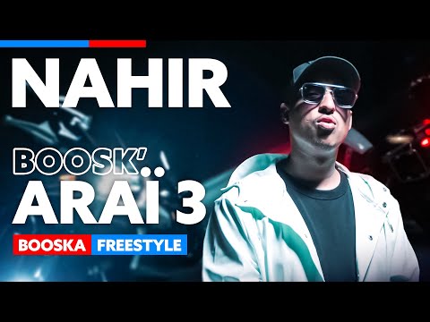 Nahir | Freestyle Boosk'Araï 3