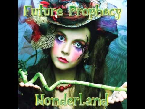 Future Prophecy - Wonderland