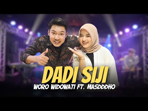DADI SIJI - MASDDDHO FT. WORO WIDOWATI (OFFICIAL LIVE MUSIC)