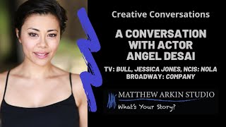 Creative Conversations: Actor Angel Desai video