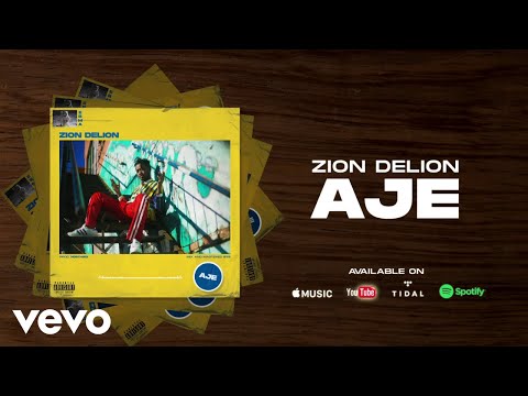 Zion deLion - AJE [Official Audio]