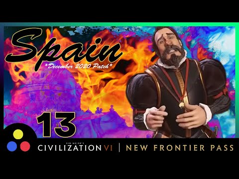 Deity Spain | Civilization 6 - December 2020 Patch | Episode 13 [Bye Empire]