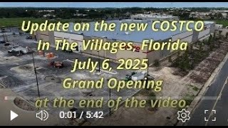 July 6th Update on the New COSTCO in The Villages, FL