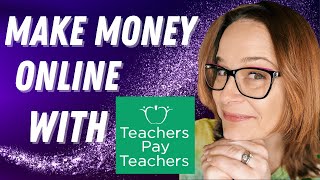 Make Money Online with Teachers Pay Teachers (Shop set up Tutorial)