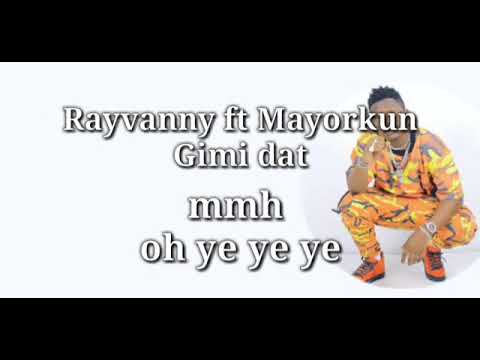 Rayvanny ft mayorkun - gimi dat (official lyrics) video