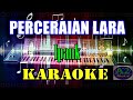 Ipank - Perceraian Lara [Karaoke] | sx-KN7000
