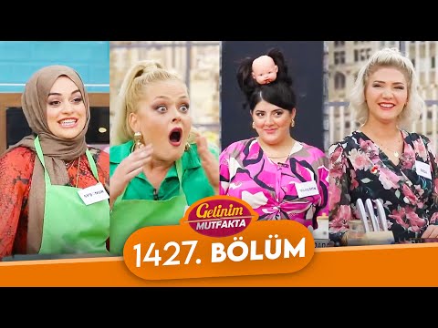 Gelinim Mutfakta 1427. Bölüm - 13 Ağustos Salı
