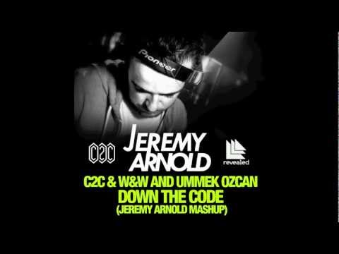 C2c & WIW feat Ummet Ozcan - Down The Code (Jeremy Arnold Mashup)