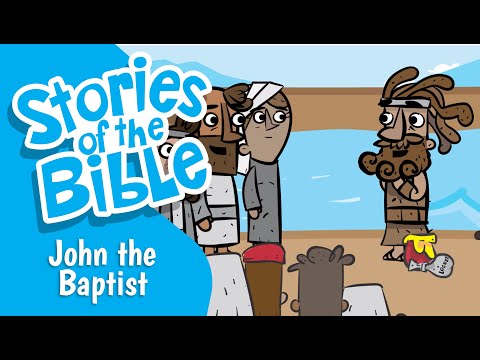 John the Baptist | Stories of the Bible