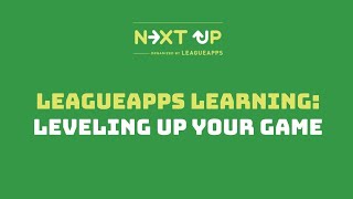 LeagueApps Learning: Leveling Up Your Game