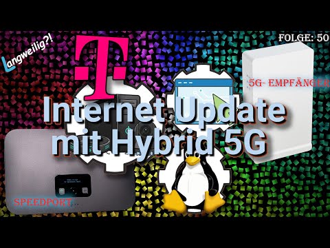 Internet Update mit Hybrid 5G Angebot der Telekom: Technik oder So: Folge 50
