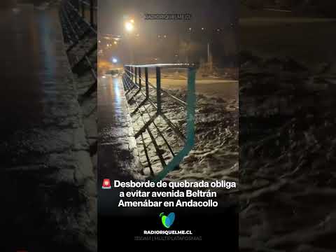 #SistemaFrontal 🚨Desborde de quebrada obliga a evitar avenida Beltrán Amenábar en Andacollo #shorts
