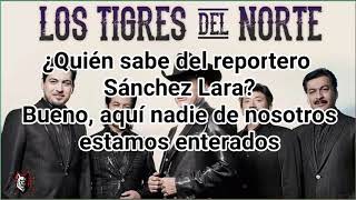 El reportero los tigres del norte ( letra )