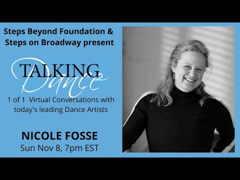 Talking Dance Series, "Nicole Fosse: Growing Up Fosse"