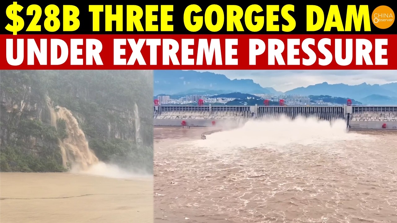 $28 Billion Three Gorges Dam Under Extreme Pressure: 9 Gates Open As Floods, Landslides Strike