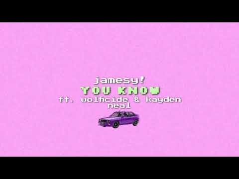 JAMESY! - You Know